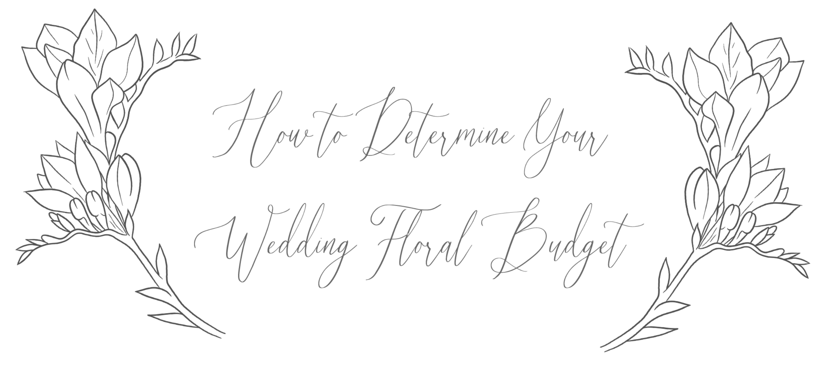 How to Determine Your Wedding Floral Budget
