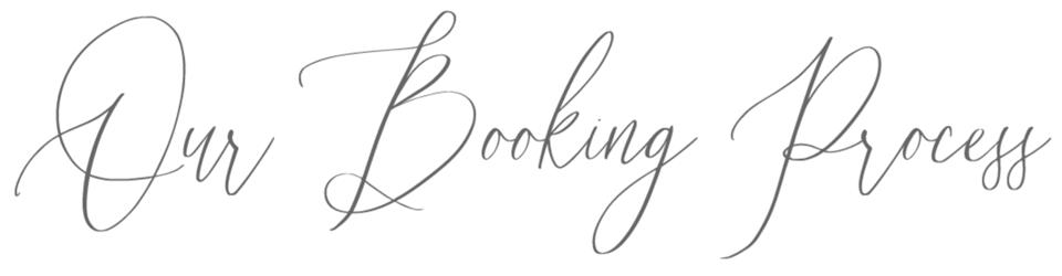 Our Booking Process